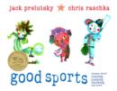 Image for Good sports: rhymes about running, jumping, throwing, and more