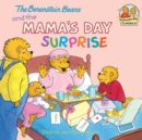 Image for The Berenstain Bears and the Mama&#39;s day surprise