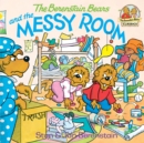 Image for Berenstain Bears and the messy room: first time workbook.