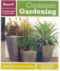 Image for Container gardening  : fresh ideas for outdoor living