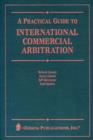 Image for A Practical Guide to International Commercial Arbitration