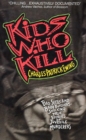 Image for Kids Who Kill