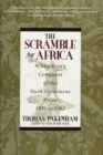 Image for The scramble for Africa  : white man&#39;s conquest of the dark continent from 1876 to 1912