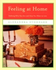 Image for Feeling at Home : Defining Who You Are and How You Want to Live