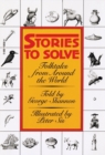 Image for Stories to solve  : folktales from around the world