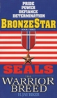 Image for Seals the Warrior Breed: Bronze Star
