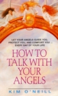 Image for How to Talk to Your Angel