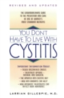 Image for You Don&#39;t Have to Live with Cystitis