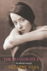 Image for The Passionate Eye : The Collected Writings of Suzanne Vega