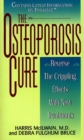 Image for The Osteoporosis Cure : Reverse the Crippling Effects With New Treatments