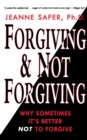 Image for Forgiving and Not Forgiving