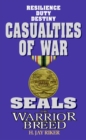 Image for Seals the Warrior Breed: Casualties of War