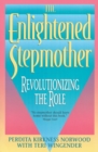 Image for The enlightened stepmother  : revolutionizing the role