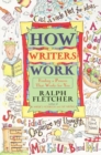 Image for How writers work  : finding a process that works for you