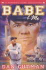 Image for Babe &amp; Me : A Baseball Card Adventure