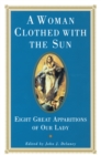 Image for A Woman Clothed with the Sun : Eight Great Apparitions of Our Lady
