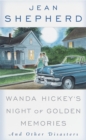 Image for Wanda Hickey&#39;s Night of Golden Memories : And Other Disasters