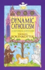 Image for Dynamic Catholicism : A Historical Catechism
