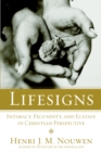 Image for Lifesigns : Intimacy, Fecundity, and Ecstasy in Christian Perspective