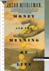 Image for Money and the Meaning of Life
