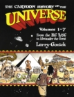 Image for The Cartoon History of the Universe : Volumes 1-7: From the Big Bang to Alexander the Great