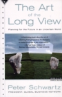 Image for The Art of the Long View : Planning for the Future in an Uncertain World