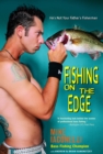 Image for Fishing on the Edge : He&#39;s Not Your Father&#39;s Fisherman