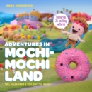 Image for Adventures in Mochimochi Land  : tall tales from a tiny knitted world