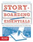 Image for Storyboarding essentials: how to translate your story to the screen for film and tv