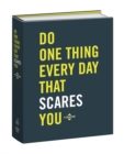 Image for Do One Thing Every Day That Scares You : A Journal