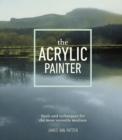 Image for Acrylic Painter: Tools and Techniques for the Most Versatile Medium