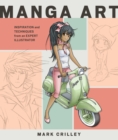 Image for Manga art  : inspiration and techniques from an expert illustrator