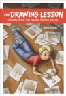 Image for The drawing lesson  : a graphic novel that teaches you how to draw