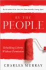 Image for By the People: Rebuilding Liberty Without Permission