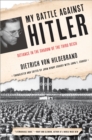 Image for My Battle Against Hitler : Defiance in the Shadow of the Third Reich