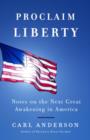 Image for Proclaim Liberty: Notes on the Next Great Awakening in America