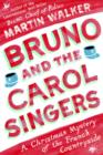 Image for Bruno and the Carol Singers: A Christmas Mystery of the French Countryside