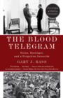 Image for The blood telegram: Nixon, Kissinger, and a forgotten genocide