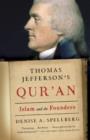 Image for Thomas Jefferson&#39;s Qur&#39;an: Islam and the founders
