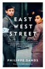 Image for East West Street: On the Origins of &amp;quot;Genocide&amp;quot; and &amp;quot;Crimes Against Humanity&amp;quot;