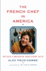 Image for The French Chef in America