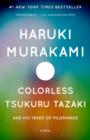 Image for Colorless Tsukuru Tazaki and His Years of Pilgrimage: A novel