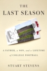 Image for The last season  : a father, son, and an autumn of college football