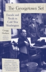 Image for Georgetown Set: Friends and Rivals in Cold War Washington