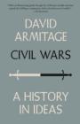 Image for Civil wars: a history in ideas