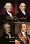 Image for Quartet: Orchestrating the Second American Revolution, 1783-1789