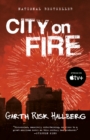Image for City on fire: a novel