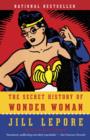 Image for The secret history of Wonder Woman