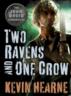 Image for Two Ravens and One Crow: An Iron Druid Chronicles Novella