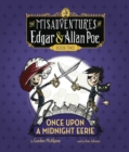 Image for Once Upon a Midnight Eerie : The Misadventures of Edgar &amp; Allan Poe, Book Two
